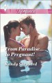 From Paradise...to Pregnant! - Kandy Shepherd