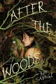 After the Woods - Kim Savage