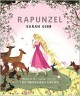 Rapunzel: Based on the Original Story by the Brothers Grimm - Sarah Gibb