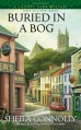 Buried In a Bog (A County Cork Mystery) - Sheila Connolly