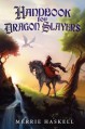 Handbook for Dragon Slayers - Merrie Haskell