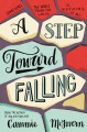 A Step Toward Falling - Cammie McGovern