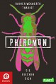 Pheromon 1: Sie riechen dich - Thariot, Rainer Wekwerth