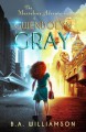 The Marvelous Adventures of Gwendolyn Gray - B. A. Williamson