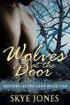 Wolves at the Door - Skye Jones