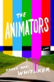 The Animators - Kayla Rae Whitaker