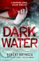 Dark Water - Robert Bryndza