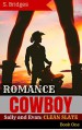 WESTERN ROMANCE: Cowboy Romance: Sally and Evan: Clean Slate (Western Historical Short Story Romance) (Sally And Evan - WESTERN ROMANCE Book 1) - S. Bridges