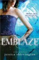 Emblaze (Embrace) by Shirvington, Jessica (3/5/2013) - Jessica Shirvington