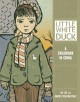 White Duck: A Childhood in China (Single Titles) (Graphic Universe) - Na Liu;Andres Vera Martinez