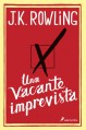 Una Vacante Imprevista - J.K. Rowling