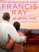 All of My Love (Grayson Friends) - Francis Ray