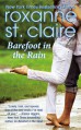Barefoot in the Rain - Roxanne St. Claire
