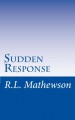 Sudden Response (EMS #1) - R.L. Mathewson