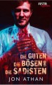 Die Guten, die Bösen und die Sadisten - Jon Athan