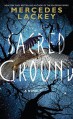 Sacred Ground: A Novel - Mercedes Lackey