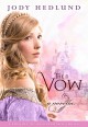 The Vow: A novella - Jody Hedlund