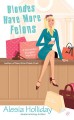 Blondes Have More Felons - Alesia Holliday