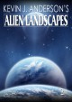 Alien Landscapes 2 (Kevin J. Anderson's Alien Landscapes) - Kevin J Anderson