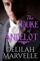 The Duke of Andelot (School of Gallantry) - Delilah Marvelle, Jenn LeBlanc