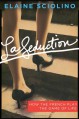 La Seduction: How the French Play the Game of Life - Elaine Sciolino