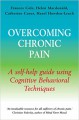 Overcoming Chronic Pain (Overcoming Books) - Frances Cole