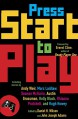 Press Start to Play (Vintage Original) - Daniel H. Wilson, John Joseph Adams