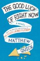 The Good Luck of Right Now - Matthew Quick