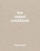 The Naked Cookbook - Tess Ward