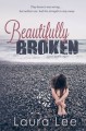 Beautifully Broken - Laura Lee