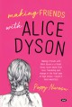 Making Friends With Alice Dyson - Poppy Nwosu