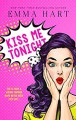 Kiss Me Tonight (Kiss Me, #2) - Emma Hart