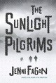 The Sunlight Pilgrims: A Novel - Jenni Fagan