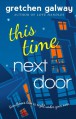 This Time Next Door - Gretchen Galway