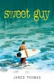 Sweet Guy - Jared Thomas