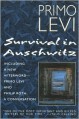 Survival in Auschwitz by Primo Levi, Stuart Woolf (Illustrator), Stuart Woolf (Translator)