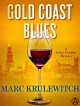 Gold Coast Blues: A Jules Landau Mystery - Marc Krulewitch