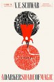 A Darker Shade of Magic: A Novel - V.E. Schwab