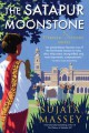 The Satapur Moonstone - Sujata Massey