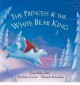 [ The Princess and the White Bear King W/CD ] By Ceccoli, Nicoletta ( Author ) [ 2007 ) [ Paperback ] - Nicoletta Ceccoli