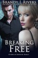 Breaking Free (Others of Edenton) (Volume 4) - Tara Shaner, Brandy L. Rivers