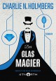 Der Glasmagier (Die Papiermagier-Serie 2) - Charlie N. Holmberg, Nadja Schuhmacher