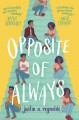 Opposite of Always - Justin A. Reynolds