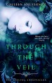 Through The Veil - Colleen Halverson