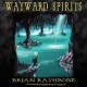 Wayward Spirits: A Prelude to The Dawning of Power (Godsland Series: Prequel) - Chris Snelgrove, Brian Rathbone