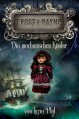 Frost & Payne - Band 2: Die mechanischen Kinder (Steampunk) - Marco Ansing;Denise Mildes;Sabine Frambach;Andrea Bienek;Hendrik Lambertus;Markus Cremer;Luzia Pfyl;Fabian Dombrowski