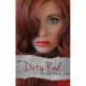 Dirty Red (Love Me With Lies, #2) - Tarryn Fisher