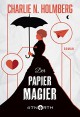 Der Papiermagier (Die Papiermagier-Serie 1) - Charlie N. Holmberg, Nadja Schuhmacher