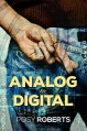 Analog to Digital (2016 Advent Calendar - Bah Humbug) - Posy Roberts