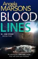 Blood Lines: An absolutely gripping thriller that will have you hooked (Detective Kim Stone crime thriller series Book 5) - Angela Marsons